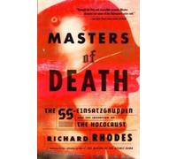 Richard Rhodes Masters of Death (Tascabile)