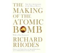 Richard Rhodes The Making Of The Atomic Bomb (Tascabile)