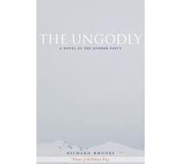 Richard Rhodes The Ungodly (Tascabile)