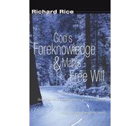 Richard Rice God's Foreknowledge and Man's Free Will (Tascabile)