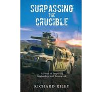 Richard Riley Surpassing the Crucible (Tascabile)