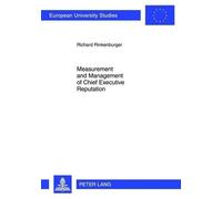 Richard Rinkenb Measurement and Management of Chief Executive Reput (Tascabile)