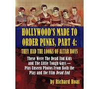 Richard Roat Hollywood's Made To Order Punks, Part 4 (Tascabile)