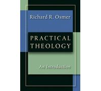 Richard Robert Osmer Practical Theology (Tascabile)