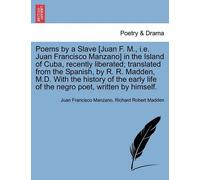 Richard Robert Poems by a Slave [Juan F. M., i.e. Juan Francisco Ma (Tascabile)