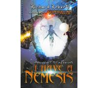 Richard Roberts Please Don't Tell My Parents I Have a Nemesis (Tascabile)