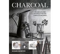 Richard Rochester Charcoal (Tascabile) Art Techniques