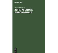 Richard Roepell John Milton's Areopagitica (Copertina rigida)