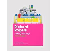 Richard Rogers Talking Buildings /anglais