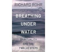 Richard Rohr Breathing Under Water (Tascabile)