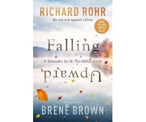 Richard Rohr Brene Brown Falling Upward, Revised and Updated (Tascabile)