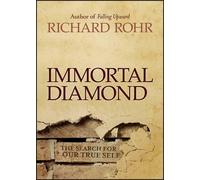 Richard Rohr Immortal Diamond (Copertina rigida)