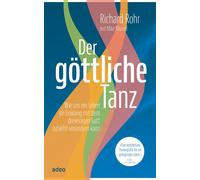 Richard Rohr Mi Der göttliche Tanz: Wie uns ein Leben im Eink (Copertina rigida)