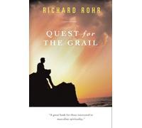 Richard Rohr Quest for the Grail (Tascabile)