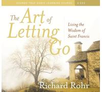 Richard Rohr The Art of Letting Go (CD)