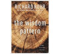 Richard Rohr The Wisdom Pattern (Tascabile)