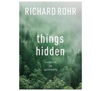 Richard Rohr Things Hidden (Tascabile)