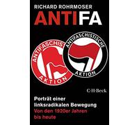 Richard Rohrmos Antifa: Portrait einer linksradikalen Bewegung (Beck (Tascabile)