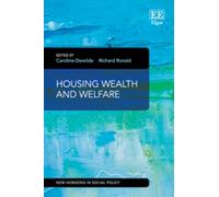 Richard Ronald Housing Wealth and Welfare (Copertina rigida)
