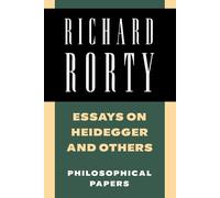 Richard Rorty Essays on Heidegger and Others (Tascabile)