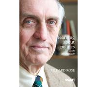 Richard Rose Rose Richard Richar Learning About Politics in Time and (Tascabile)