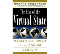Richard Rosecrance The Rise Of The Virtual State (Tascabile)