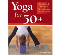 Richard Rosen Yoga for 50+ (Tascabile)