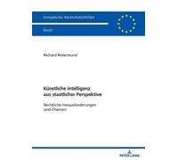 Richard Rotermun Kuenstliche Intelligenz aus staatlicher Perspektiv (Tascabile)