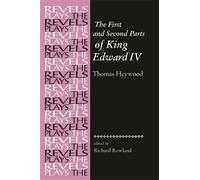 Richard Rowland The First and Second Parts of King Edward Iv (Tascabile)