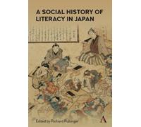 Richard Rubinger A Social History of Literacy in Japan (Copertina rigida)