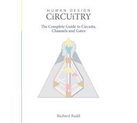 Richard Rudd Human Design - Circuitry (Copertina rigida) Human Design