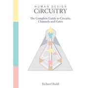 Richard Rudd Human Design - Circuitry (Tascabile) Human Design