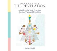 Richard Rudd Human Design - The Revelation (Tascabile) Human Design