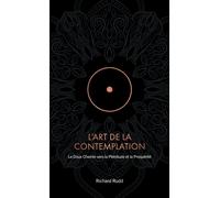 Richard Rudd L'Art de la Contemplation (Copertina rigida)