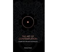 Richard Rudd The Art of Contemplation (Copertina rigida)