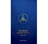 Richard Rudd The Seven Sacred Seals (Copertina rigida)