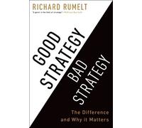 Richard Rumelt Good Strategy Bad Strategy (Copertina rigida)