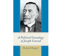 Richard Ruppel A Political Genealogy of Joseph Conrad (Copertina rigida)