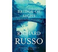 Richard Russo Bridge of Sighs (Tascabile) Vintage Contemporaries