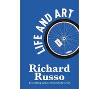 Richard Russo Life and Art (Copertina rigida)