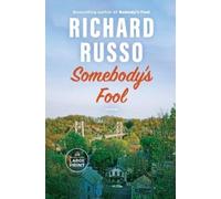 Richard Russo Somebody's Fool (Tascabile) North Bath Trilogy