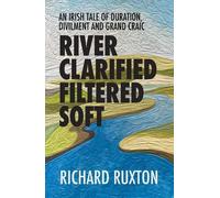 Richard Ruxton River Clarified Filtered Soft (Tascabile)