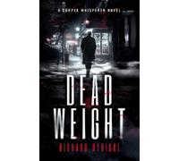 Richard Rybicki Dead Weight (Tascabile) Corpse Whisperer Series