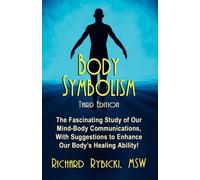 Richard Rybicki MSW Body Symbolism (Tascabile)