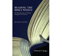 Richard S. Briggs Reading the Bible Wisely (Tascabile)