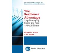 Richard S. Citrin Alan Weiss The Resilience Advantage (Tascabile)