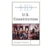 Richard S. Conl Historical Dictionary of the U.S. Constituti (Copertina rigida)