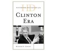 Richard S. Conley Historical Dictionary of the Clinton Era (Copertina rigida)