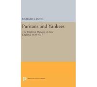 Richard S. Dunn Puritans and Yankees (Copertina rigida) Princeton Legacy Library