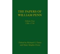 Richard S. Dunn The Papers of William Penn, Volume 4 (Copertina rigida)